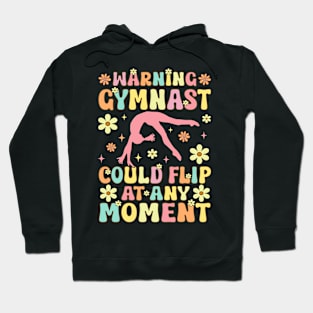 Warning Gymnast Could Flip At Any Moment Groovy Gymnastics Hoodie